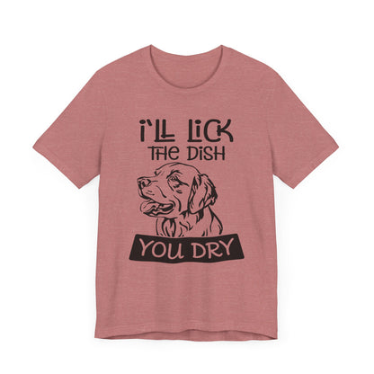 Lick the Dish T-Shirt