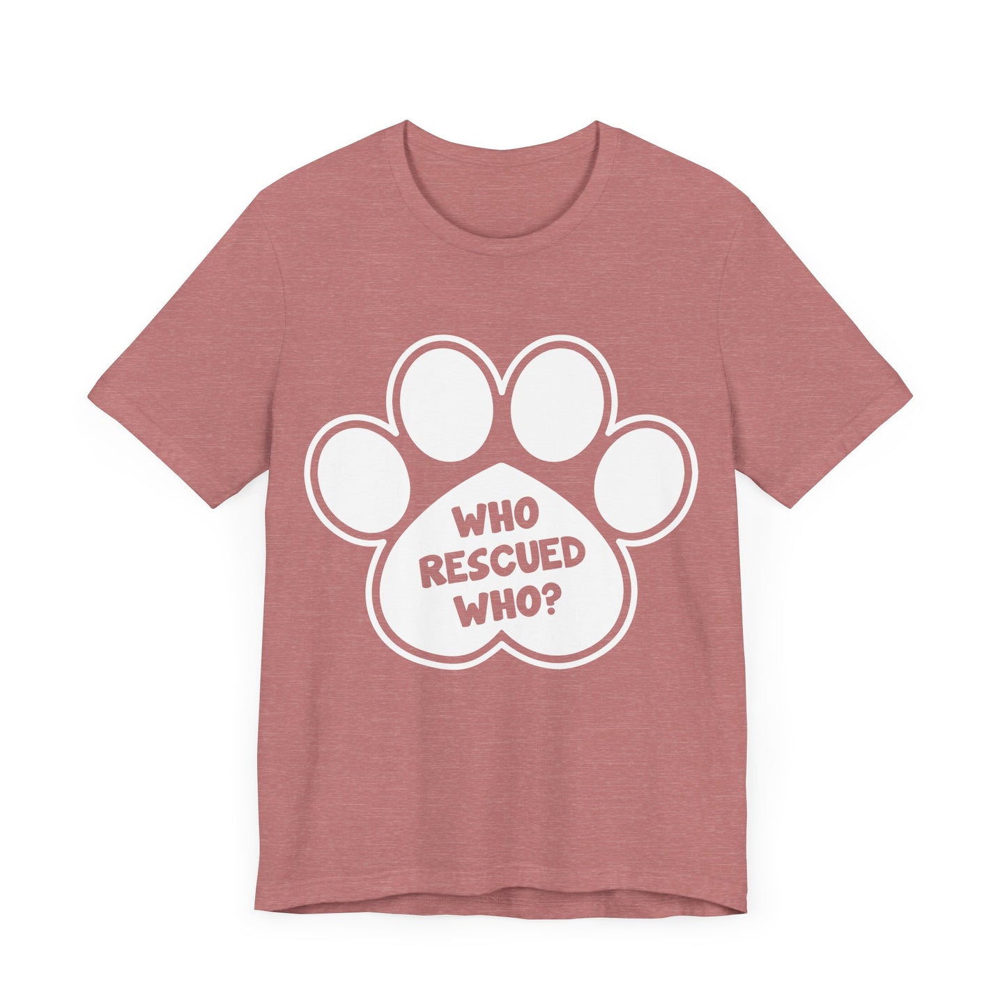Who Rescued Who T-Shirt