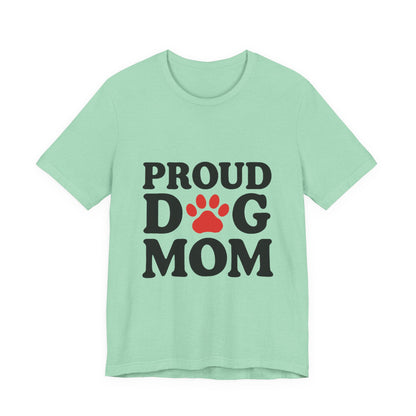 Proud Dog Mom T-Shirt