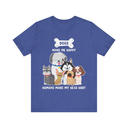 Humans Make My Head Hurt T-Shirt
