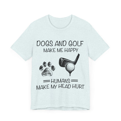 Dogs and Golf T-Shirt