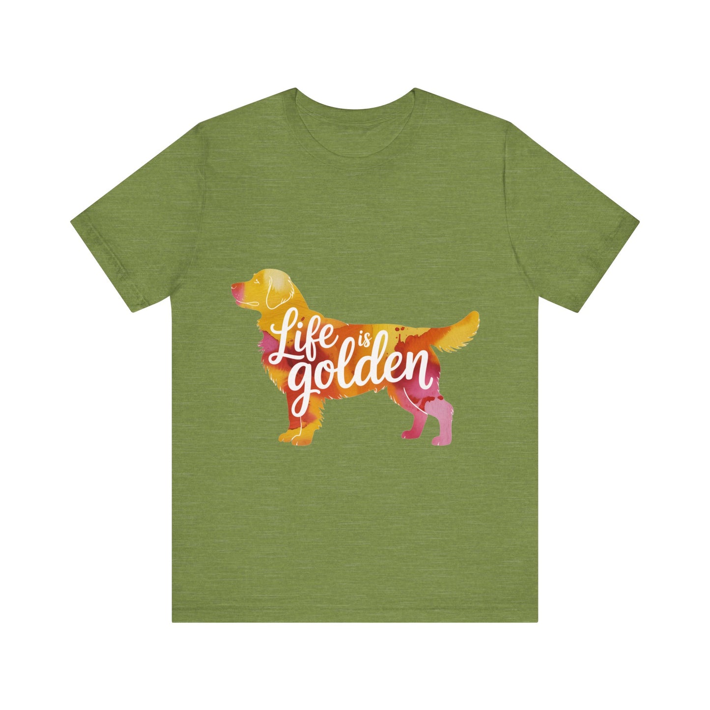 Life is Golden Too T-Shirt