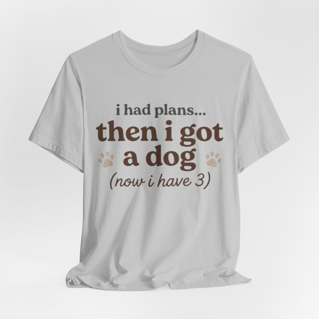 I Had Plans T-Shirt
