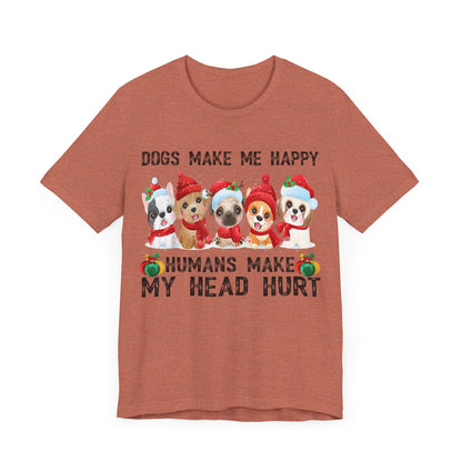 Holiday Dogs Make Me Happy T-Shirt