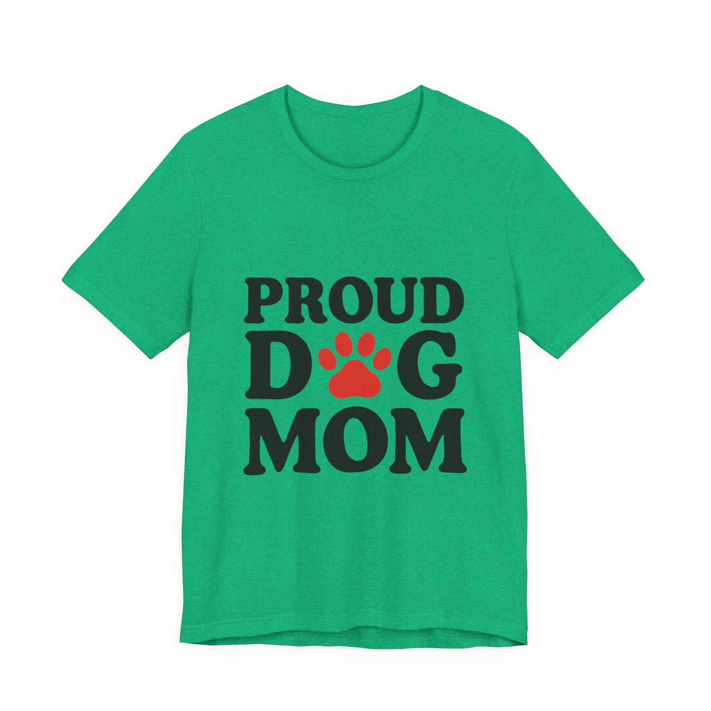 Proud Dog Mom T-Shirt