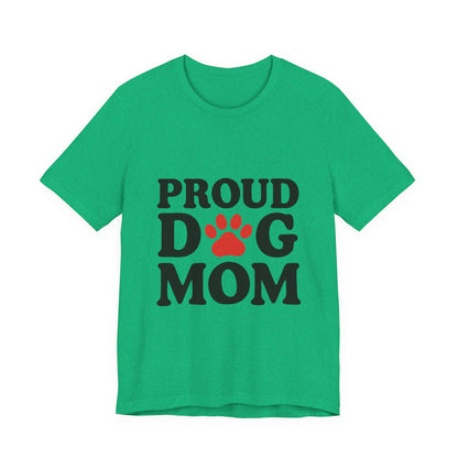 Proud Dog Mom T-Shirt