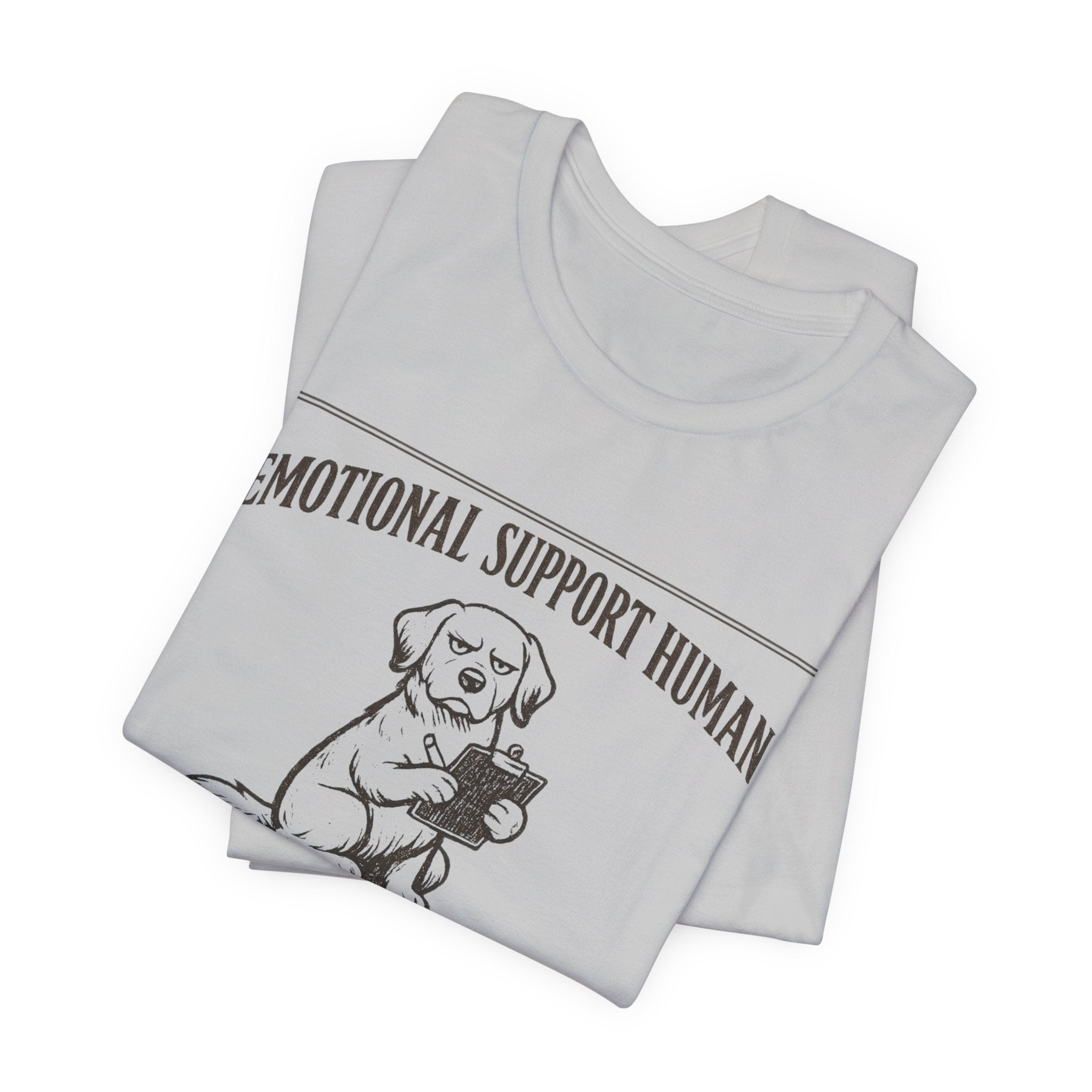 Emotional Support Human T-Shirt