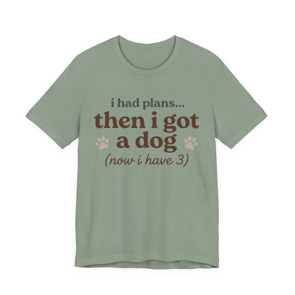 I Had Plans T-Shirt