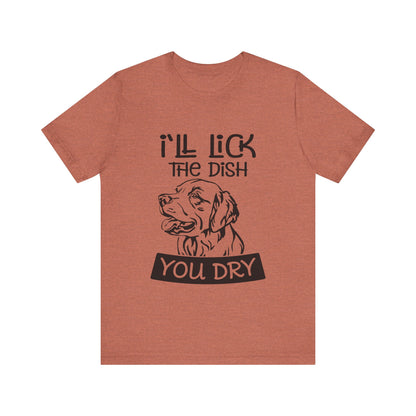 Lick the Dish T-Shirt