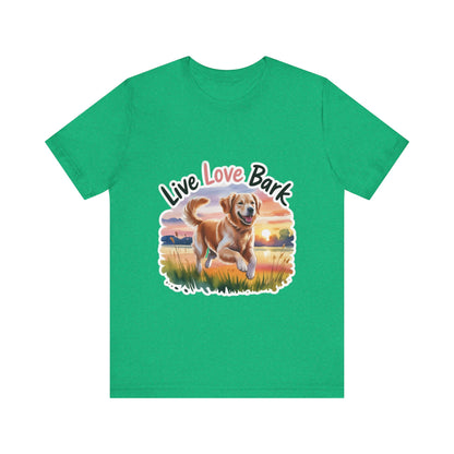 Live, Love, Bark T-Shirt