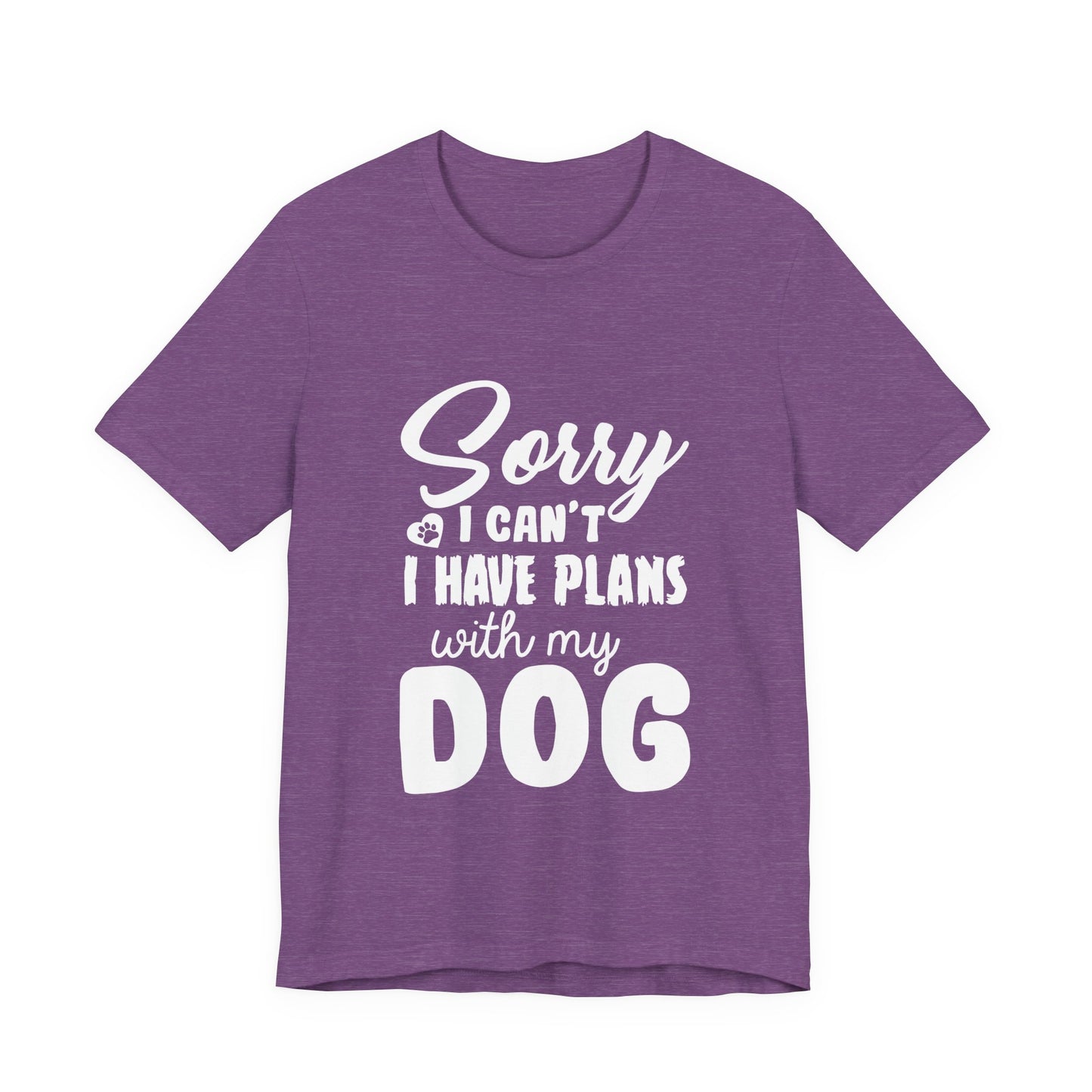 Plans with my Dog T-Shirt