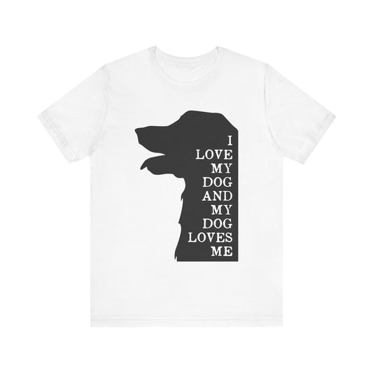 Love my Dog T-Shirt