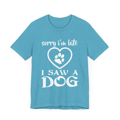 I Saw a Dog T-Shirt