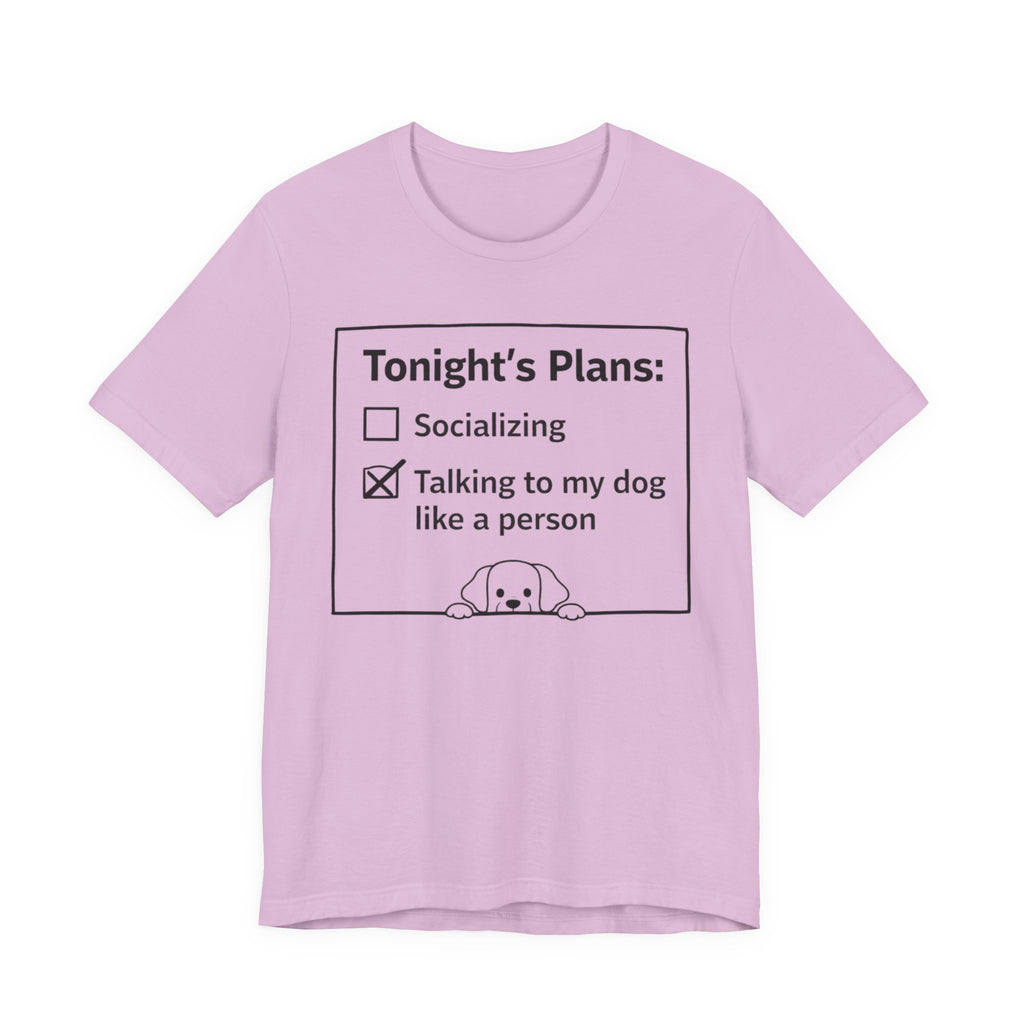 Tonight’s Plans T-Shirt