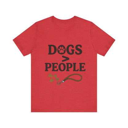 Dogs > People T-Shirt