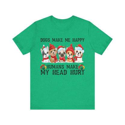 Holiday Dogs Make Me Happy T-Shirt