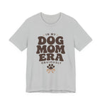 Dog Mom Era T-Shirt