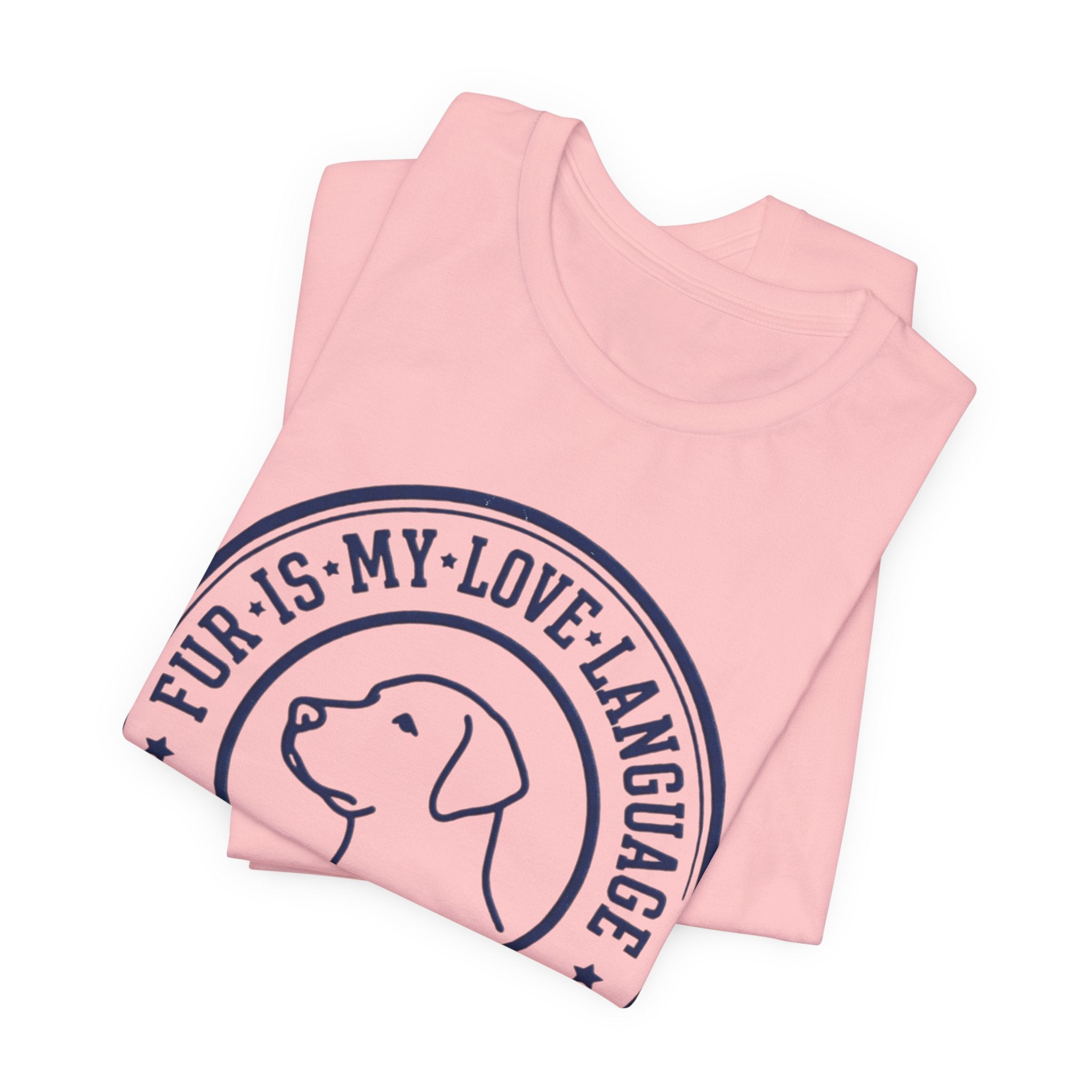 Fur Is My Love Language T-Shirt