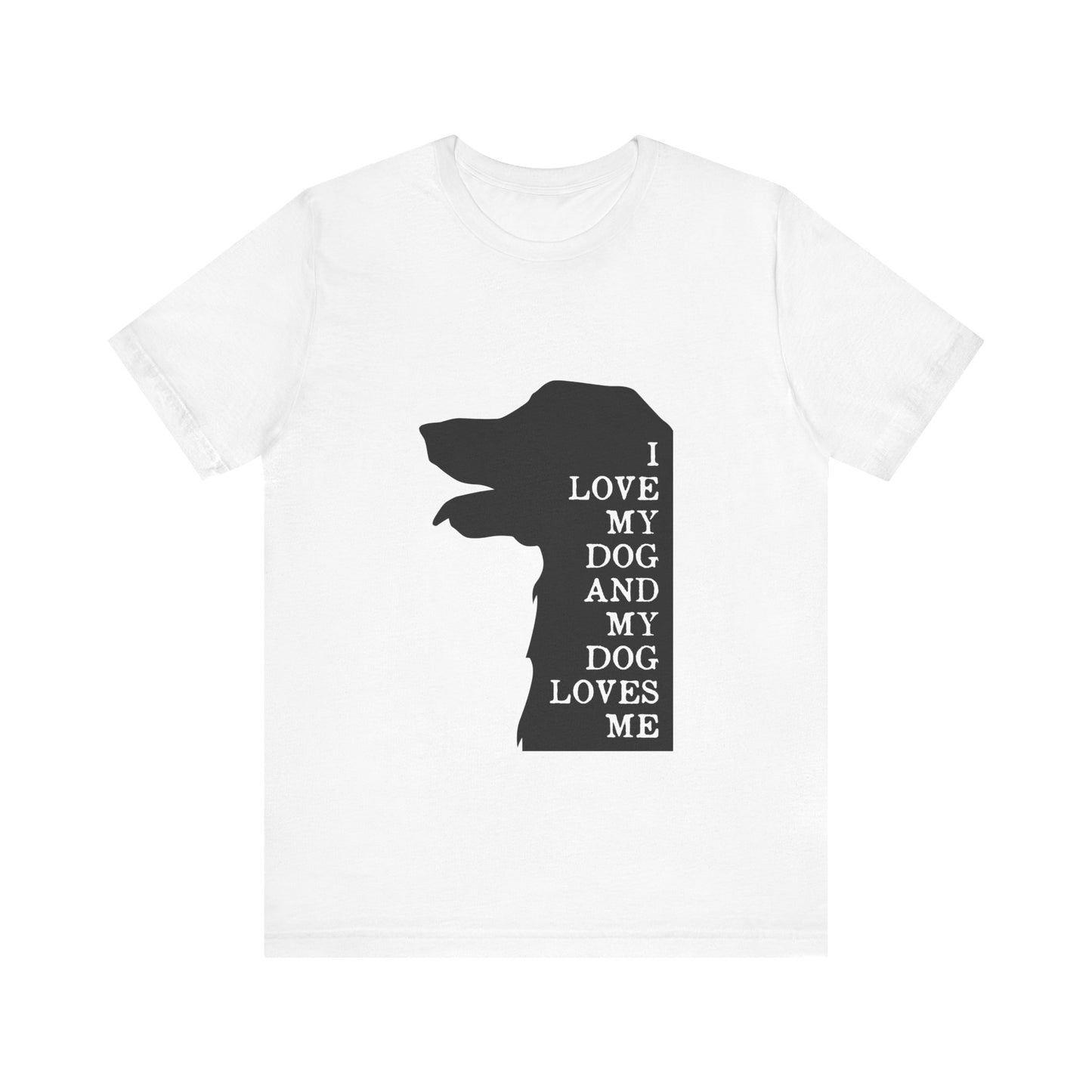 Love my Dog T-Shirt