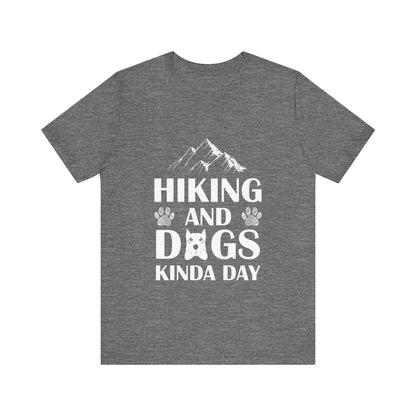 Hiking and Dogs Day T-Shirt
