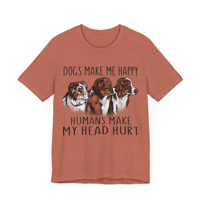 Dogs Make Me Really Happy T-Shirt