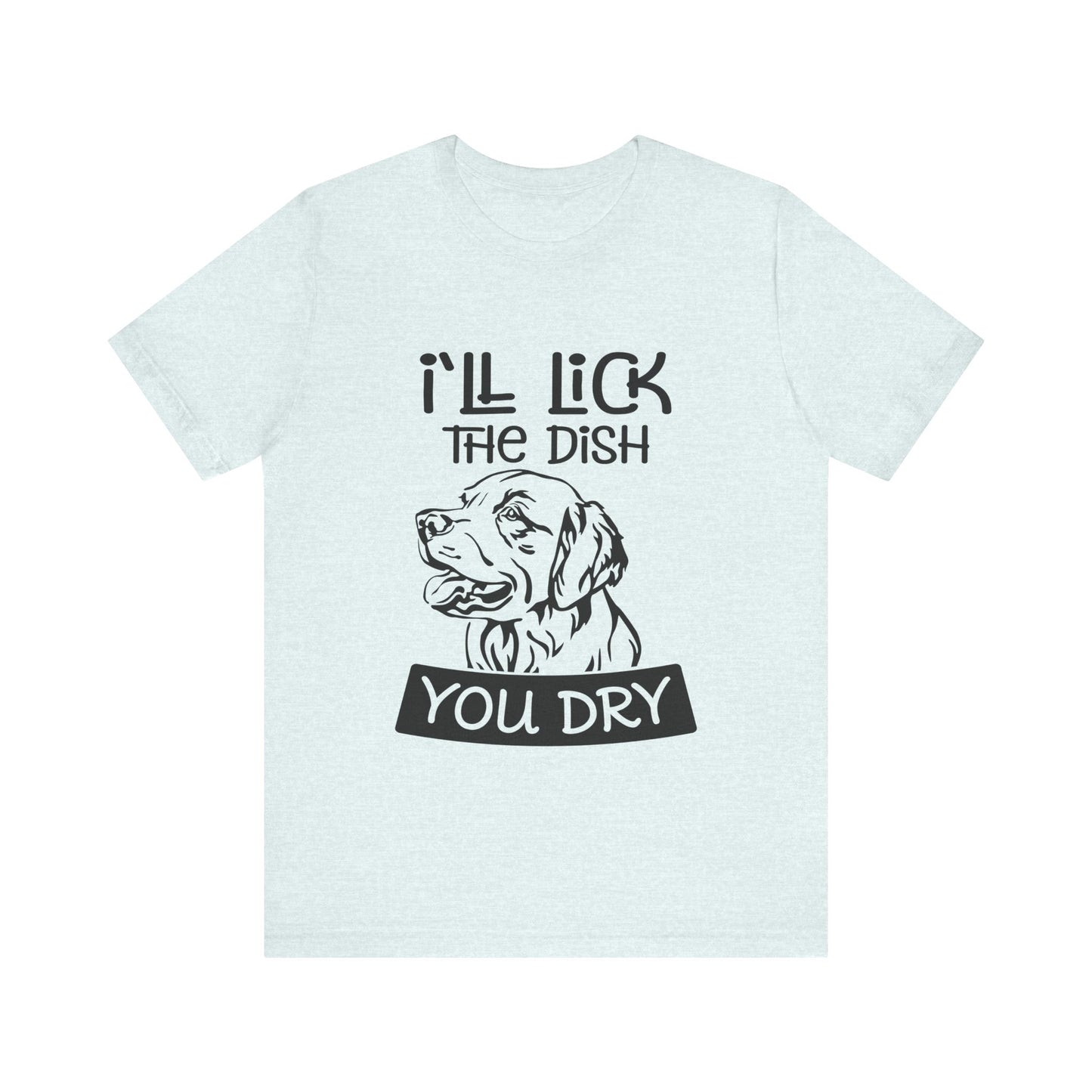 Lick the Dish T-Shirt