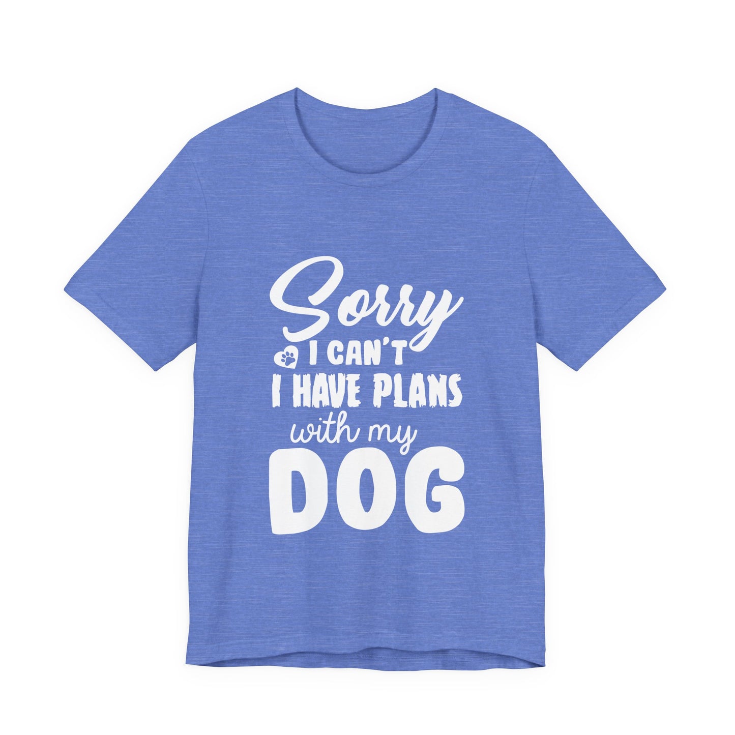 Plans with my Dog T-Shirt