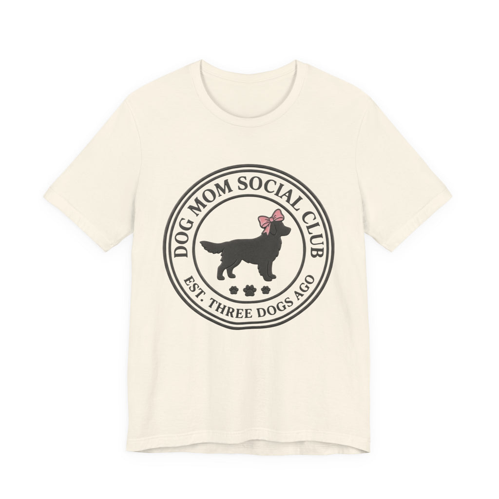 Dog Mom Club T-Shirt