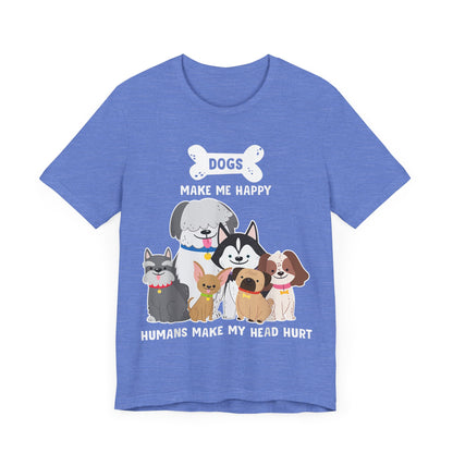 Humans Make My Head Hurt T-Shirt