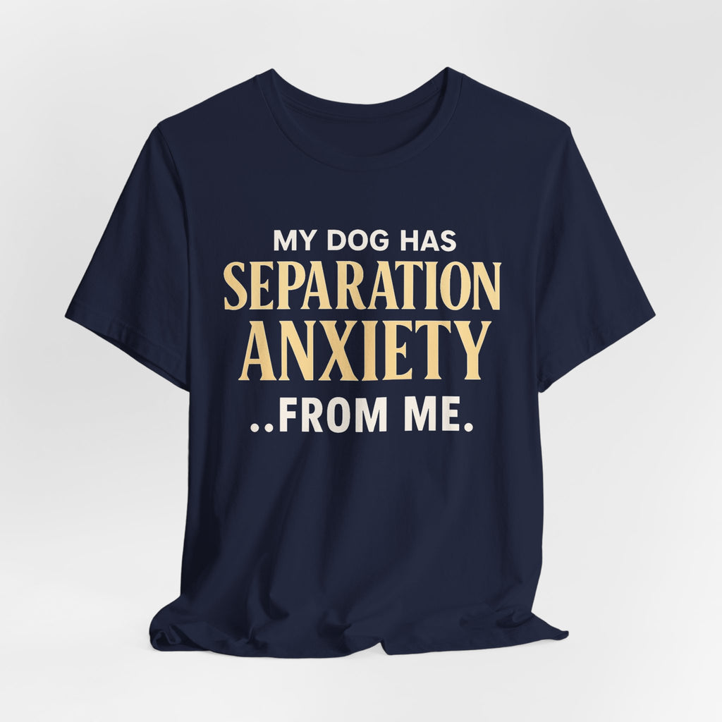 Separation Anxiety T-Shirt