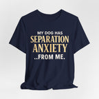 Separation Anxiety T-Shirt