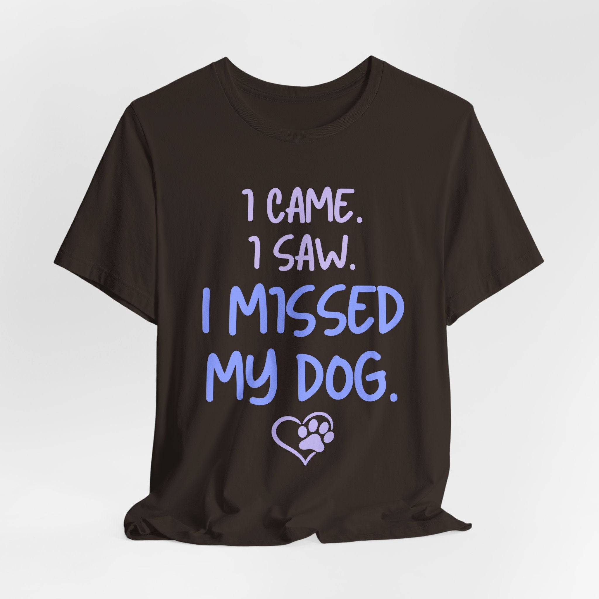 Missed My Dog T-Shirt