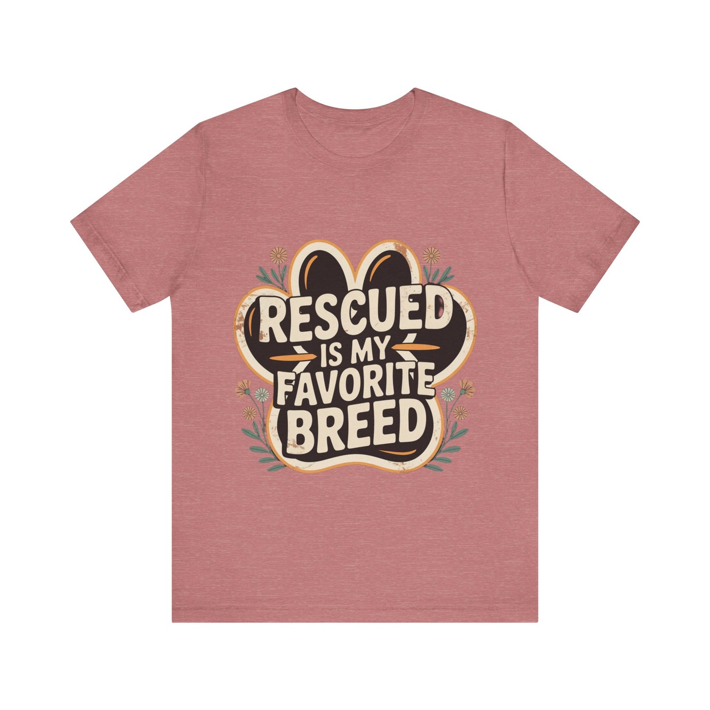 Rescued is my Favorite Breed T-Shirt