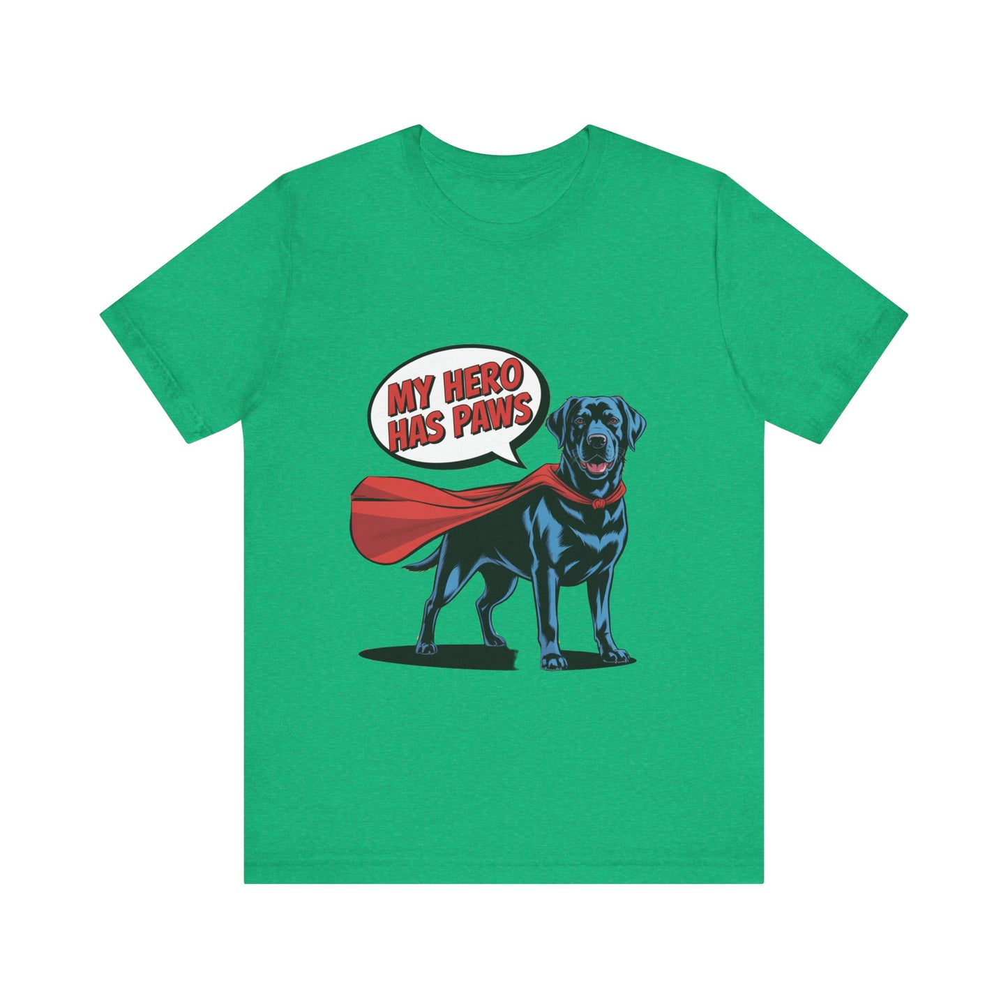 My Hero Has Paws T-Shirt