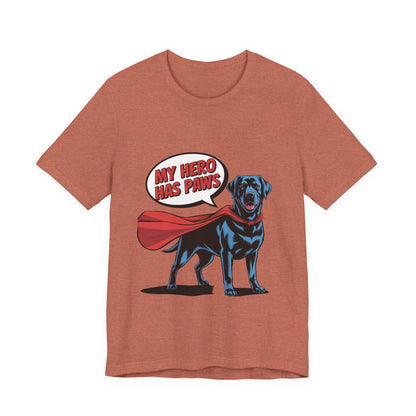 My Hero Has Paws T-Shirt