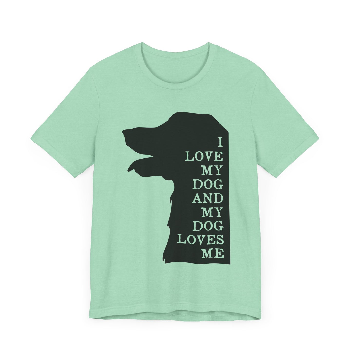 Love my Dog T-Shirt