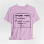 Tonight’s Plans T-Shirt