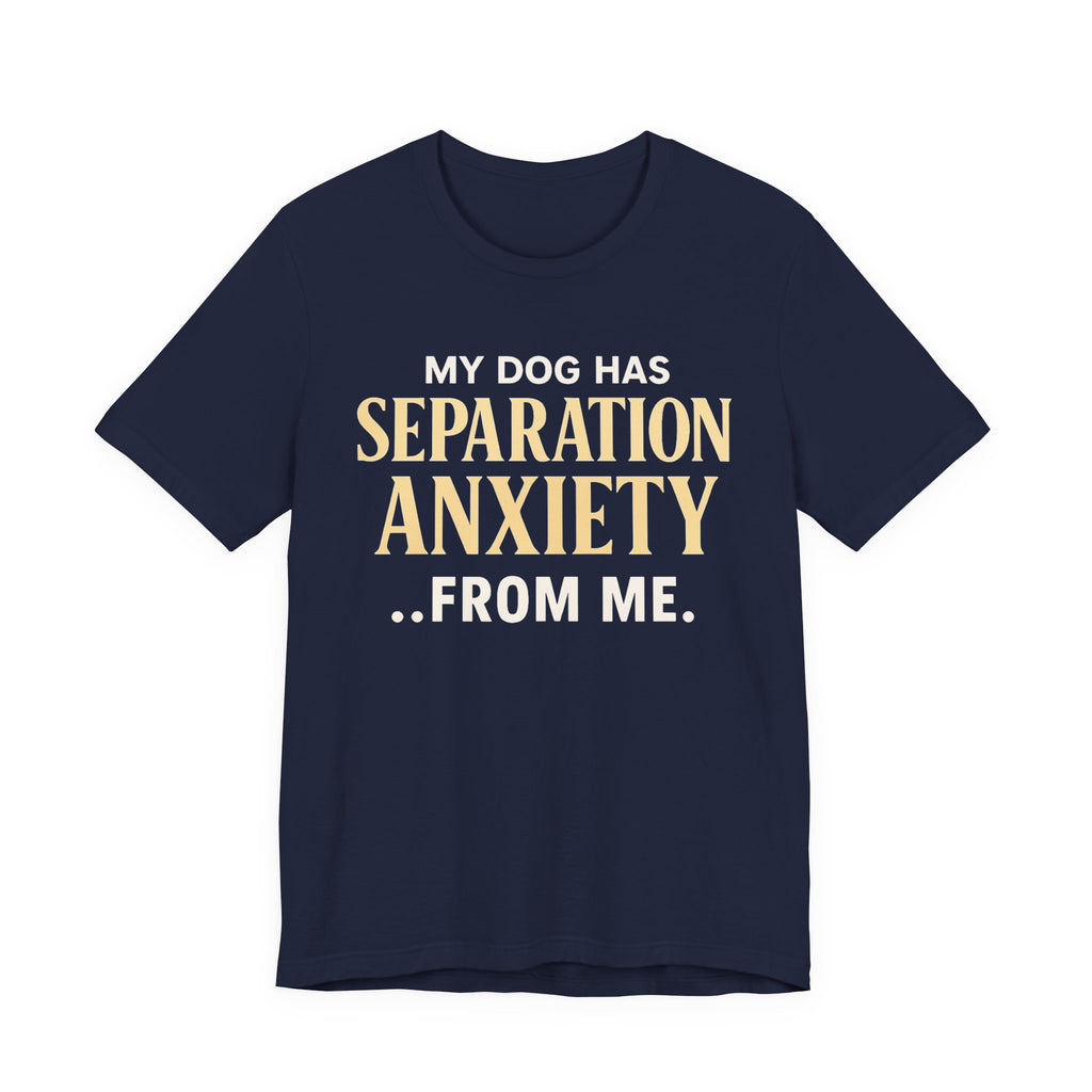 Separation Anxiety T-Shirt