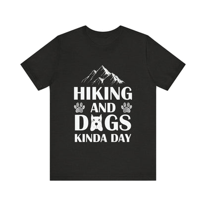 Hiking and Dogs Day T-Shirt