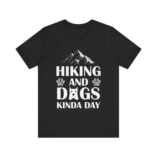 Hiking and Dogs Day T-Shirt