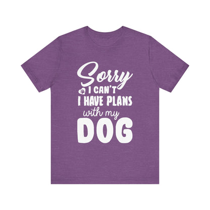 Plans with my Dog T-Shirt