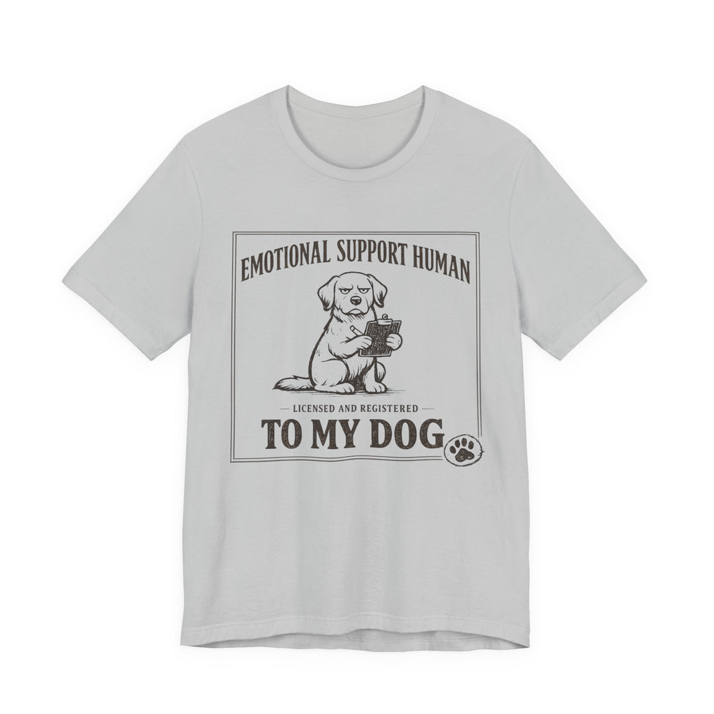 Emotional Support Human T-Shirt