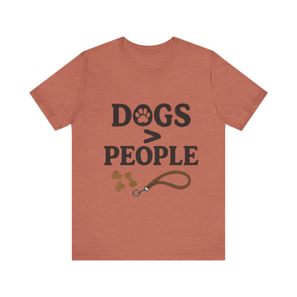 Dogs > People T-Shirt
