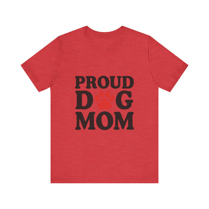 Proud Dog Mom T-Shirt