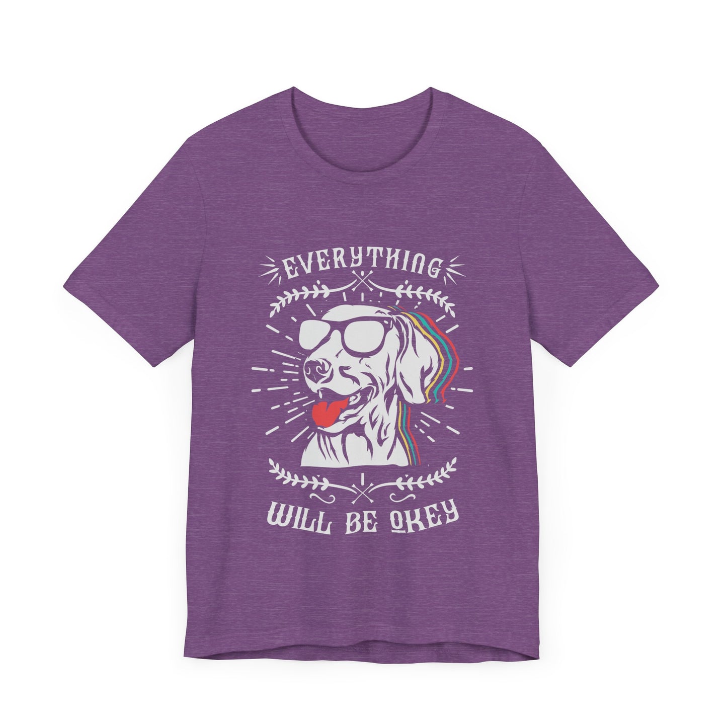 Everything Will Be Okey T-Shirt