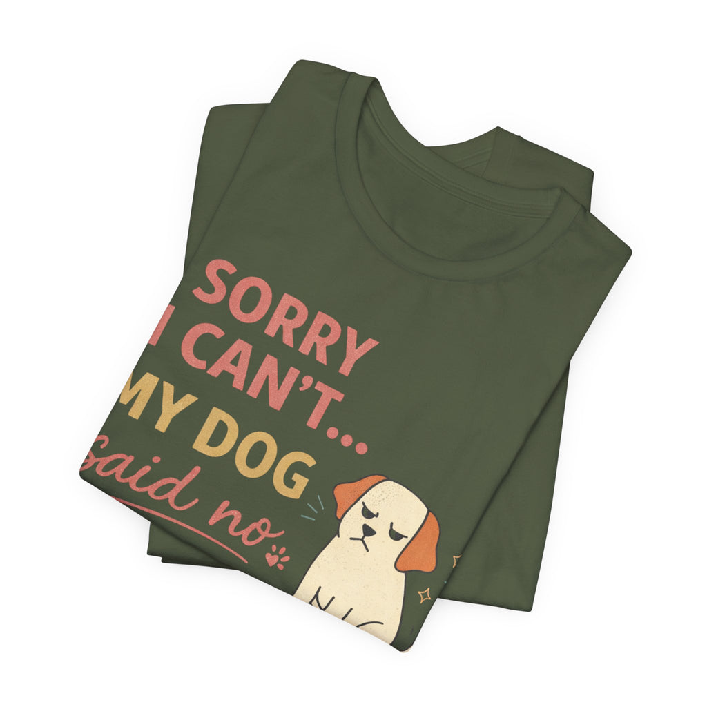 Sorry I Can't T-Shirt