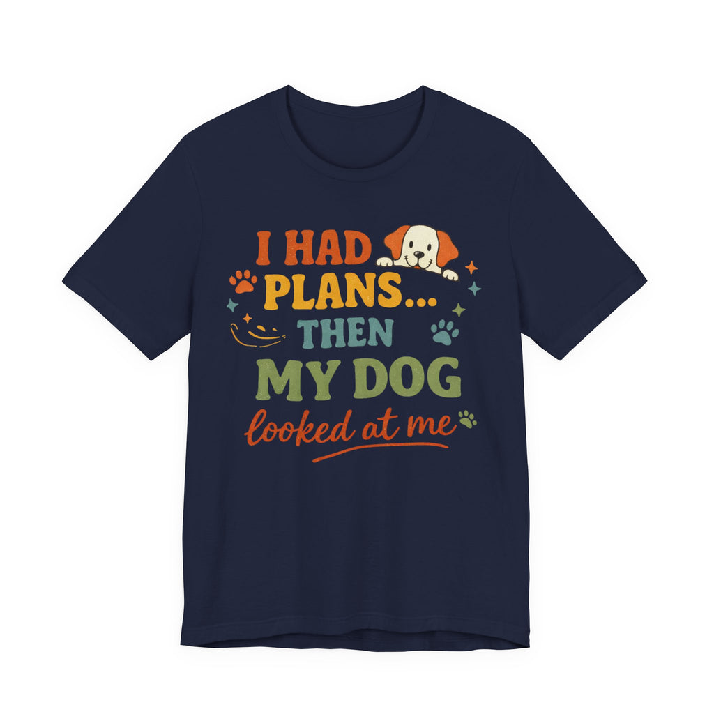 Dog Looked At Me T-Shirt