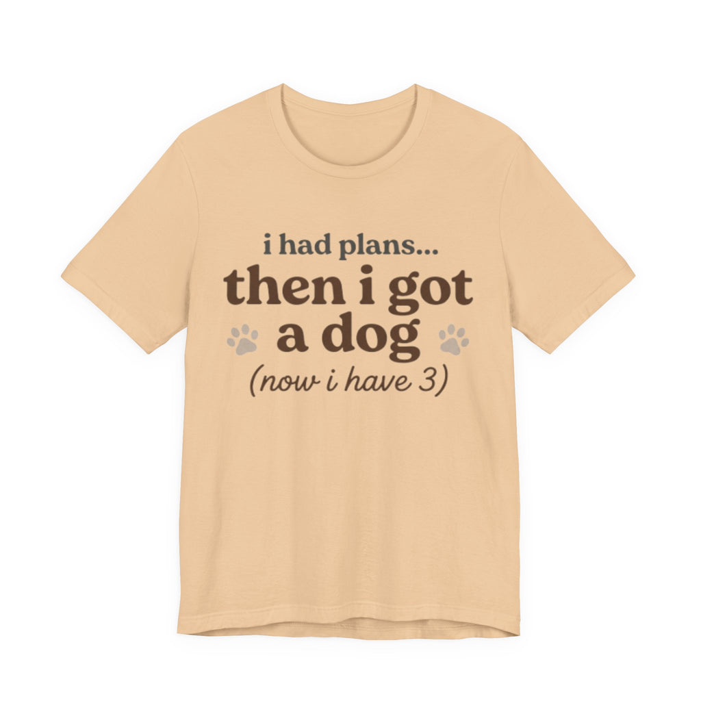 I Had Plans T-Shirt