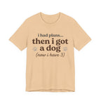 I Had Plans T-Shirt