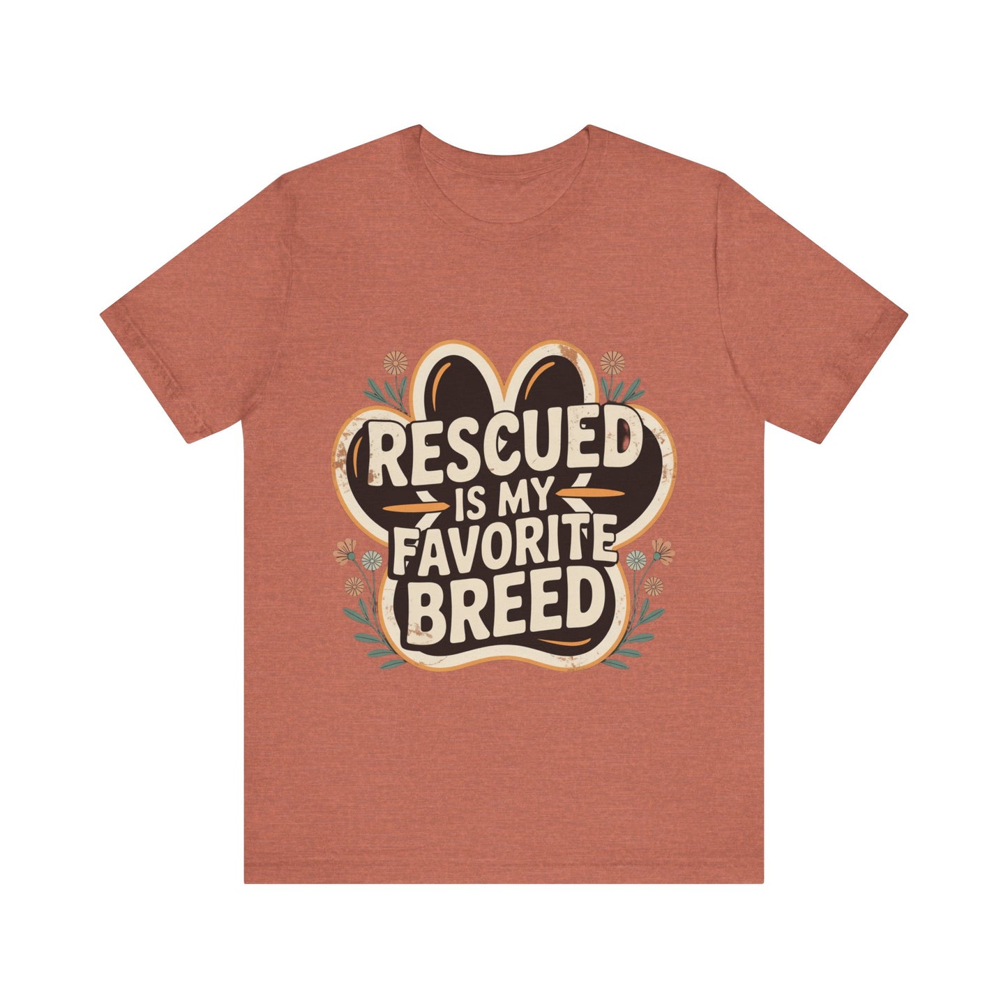 Rescued is my Favorite Breed T-Shirt